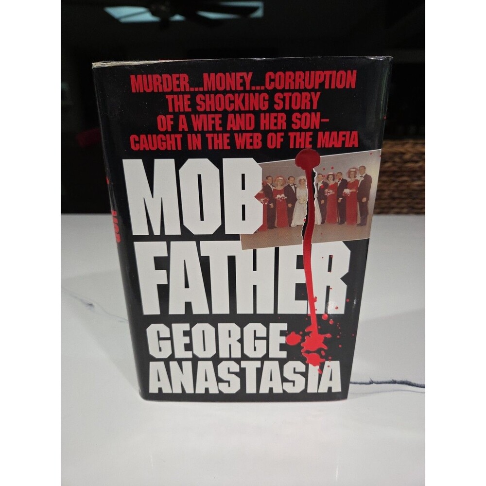MOBFATHER by George Anastasia 1st Edition 1993 Scarfo Mafia Philadelphia B15